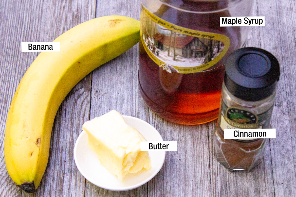 maple syrup, banana, butter, cinnamon.