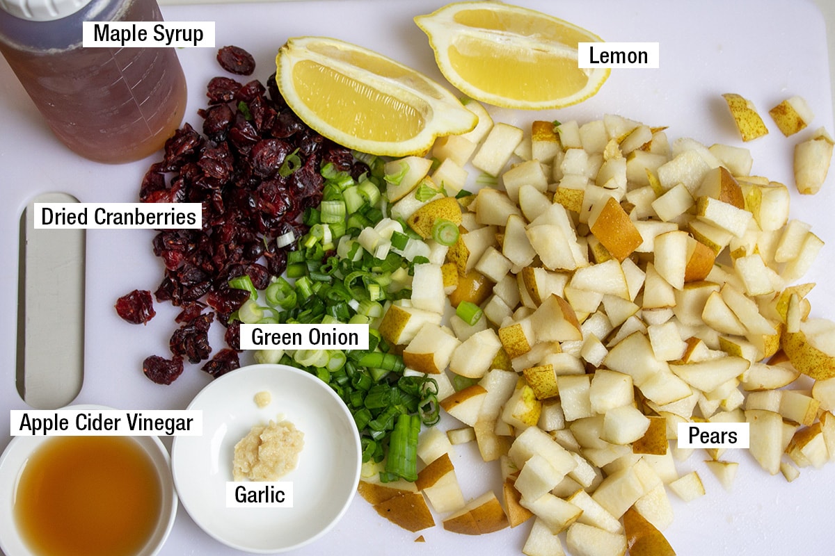pears, lemon, dried cranberries (or raisins), garlic, green onion, apple cider vinegar, maple syrup.